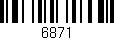 Código de barras (EAN, GTIN, SKU, ISBN): '6871'