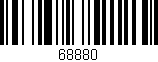 Código de barras (EAN, GTIN, SKU, ISBN): '68880'