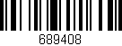 Código de barras (EAN, GTIN, SKU, ISBN): '689408'