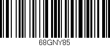 Código de barras (EAN, GTIN, SKU, ISBN): '68GNY85'