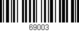 Código de barras (EAN, GTIN, SKU, ISBN): '69003'