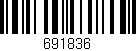 Código de barras (EAN, GTIN, SKU, ISBN): '691836'