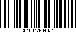 Código de barras (EAN, GTIN, SKU, ISBN): '6918947694821'