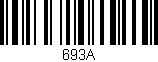 Código de barras (EAN, GTIN, SKU, ISBN): '693A'