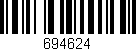 Código de barras (EAN, GTIN, SKU, ISBN): '694624'