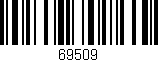 Código de barras (EAN, GTIN, SKU, ISBN): '69509'
