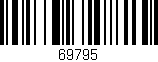 Código de barras (EAN, GTIN, SKU, ISBN): '69795'