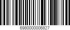 Código de barras (EAN, GTIN, SKU, ISBN): '6980000006827'
