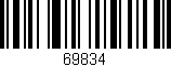 Código de barras (EAN, GTIN, SKU, ISBN): '69834'