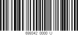 Código de barras (EAN, GTIN, SKU, ISBN): '699342/0000_U'