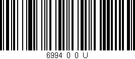 Código de barras (EAN, GTIN, SKU, ISBN): '6994_0_0_U'