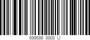 Código de barras (EAN, GTIN, SKU, ISBN): '699588/0000_U'