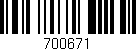 Código de barras (EAN, GTIN, SKU, ISBN): '700671'