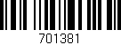 Código de barras (EAN, GTIN, SKU, ISBN): '701381'