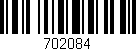 Código de barras (EAN, GTIN, SKU, ISBN): '702084'