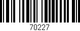 Código de barras (EAN, GTIN, SKU, ISBN): '70227'