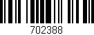 Código de barras (EAN, GTIN, SKU, ISBN): '702388'