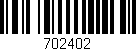 Código de barras (EAN, GTIN, SKU, ISBN): '702402'