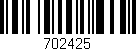 Código de barras (EAN, GTIN, SKU, ISBN): '702425'