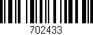 Código de barras (EAN, GTIN, SKU, ISBN): '702433'