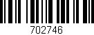 Código de barras (EAN, GTIN, SKU, ISBN): '702746'