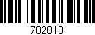 Código de barras (EAN, GTIN, SKU, ISBN): '702818'