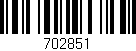 Código de barras (EAN, GTIN, SKU, ISBN): '702851'
