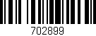 Código de barras (EAN, GTIN, SKU, ISBN): '702899'