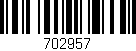 Código de barras (EAN, GTIN, SKU, ISBN): '702957'