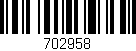 Código de barras (EAN, GTIN, SKU, ISBN): '702958'