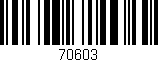 Código de barras (EAN, GTIN, SKU, ISBN): '70603'