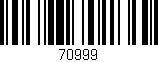 Código de barras (EAN, GTIN, SKU, ISBN): '70999'