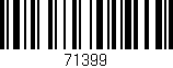 Código de barras (EAN, GTIN, SKU, ISBN): '71399'