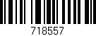 Código de barras (EAN, GTIN, SKU, ISBN): '718557'