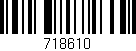 Código de barras (EAN, GTIN, SKU, ISBN): '718610'