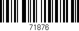 Código de barras (EAN, GTIN, SKU, ISBN): '71876'