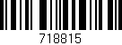 Código de barras (EAN, GTIN, SKU, ISBN): '718815'