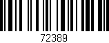 Código de barras (EAN, GTIN, SKU, ISBN): '72389'