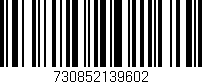 Código de barras (EAN, GTIN, SKU, ISBN): '730852139602'