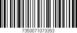 Código de barras (EAN, GTIN, SKU, ISBN): '7350071073353'