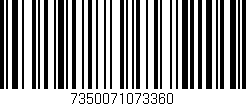 Código de barras (EAN, GTIN, SKU, ISBN): '7350071073360'