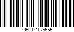 Código de barras (EAN, GTIN, SKU, ISBN): '7350071075555'