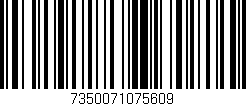 Código de barras (EAN, GTIN, SKU, ISBN): '7350071075609'