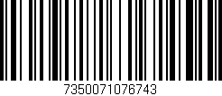 Código de barras (EAN, GTIN, SKU, ISBN): '7350071076743'