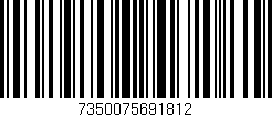 Código de barras (EAN, GTIN, SKU, ISBN): '7350075691812'