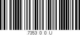 Código de barras (EAN, GTIN, SKU, ISBN): '7353_0_0_U'