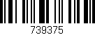 Código de barras (EAN, GTIN, SKU, ISBN): '739375'