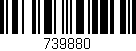 Código de barras (EAN, GTIN, SKU, ISBN): '739880'