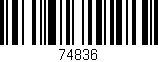 Código de barras (EAN, GTIN, SKU, ISBN): '74836'
