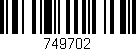 Código de barras (EAN, GTIN, SKU, ISBN): '749702'